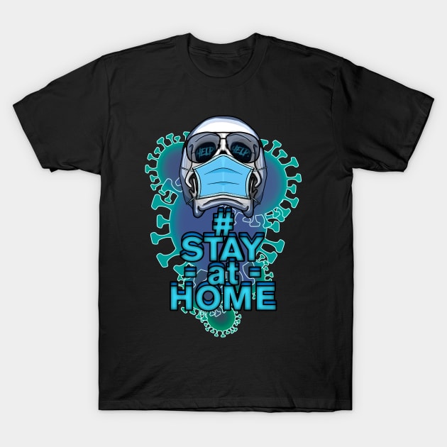 Stay at home T-Shirt by CrimsonsDesign